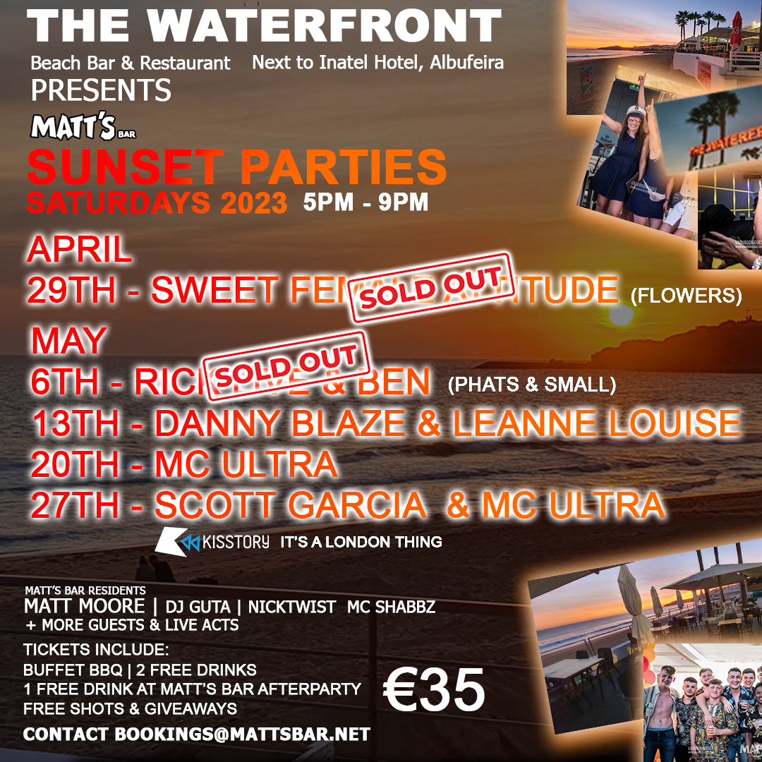 MATT’S BAR SUNSET PARTY @ THE WATERFRONT – SWEET FEMALE ATTITUDE (SOLD OUT)